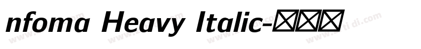 nfoma Heavy Italic字体转换